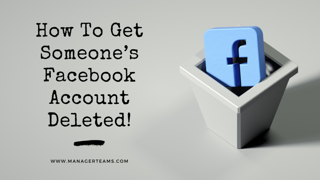 How to get someone’s Facebook account deleted!