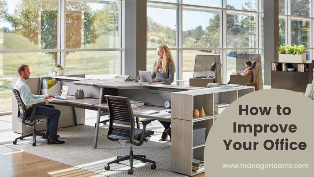 How to Improve Your Office