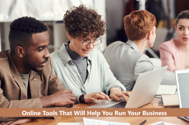 Online Tools That Will Help You Run Your Business
