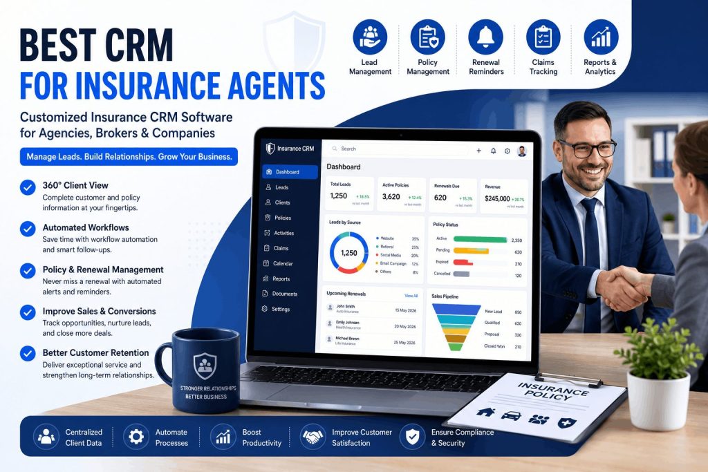 Best CRM for Insurance Agents: Why Customized Insurance CRM Software Matters